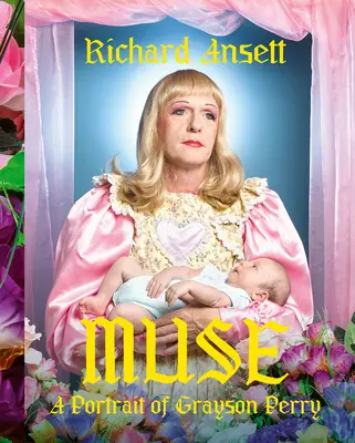 Múza: A Portrait of Grayson Perry - Muse: A Portrait of Grayson Perry