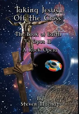 Kniha Zeme Opus II - Snímanie Ježiša z kríža - The Book of Earth Opus II - Taking Jesus Off the Cross