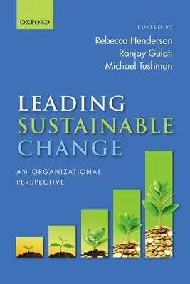 Vedenie udržateľných zmien: Organizačná perspektíva - Leading Sustainable Change: An Organizational Perspective