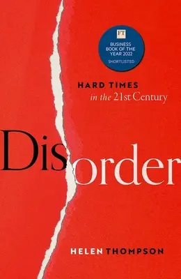 Porucha: Ťažké časy v 21. storočí - Disorder: Hard Times in the 21st Century