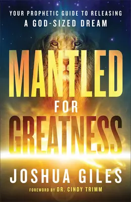 Plášť na veľkosť (Mantled for Greatness) - Mantled for Greatness