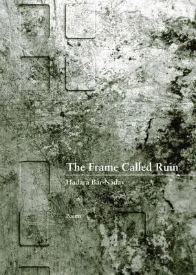 Rámec zvaný ruina - The Frame Called Ruin