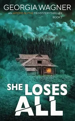 Ona stráca všetko - She Loses All