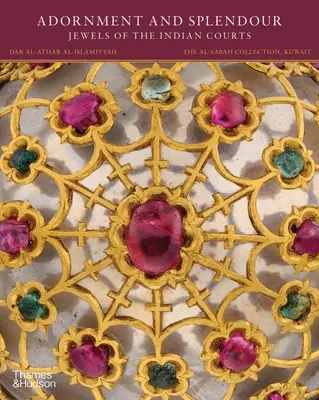 Ozdoba a nádhera: Klenoty indických dvorov - Adornment and Splendour: Jewels of the Indian Courts