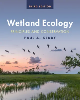 Ekológia mokradí: Zásady a ochrana - Wetland Ecology: Principles and Conservation
