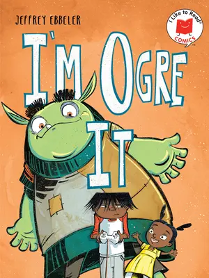 Som Ogre It - I'm Ogre It