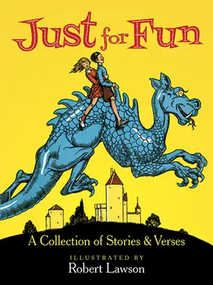 Len tak pre zábavu: Zbierka príbehov a veršov - Just for Fun: A Collection of Stories & Verses