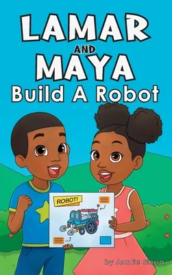 Lamar a Maya stavajú robota - Lamar and Maya Build A Robot