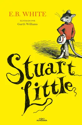 Stuart Little (španielske vydanie) - Stuart Little (Spanish Edition)