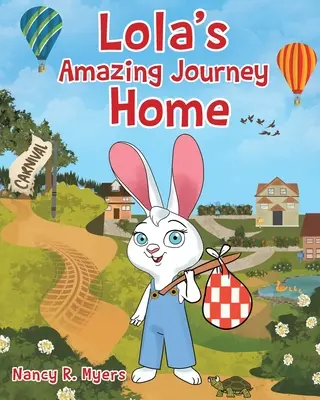 Lolina úžasná cesta domov - Lola's Amazing Journey Home