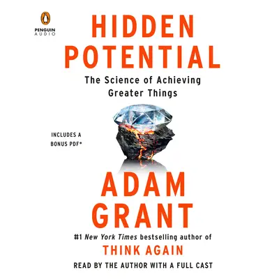 Skrytý potenciál: Veda o dosahovaní väčších vecí - Hidden Potential: The Science of Achieving Greater Things