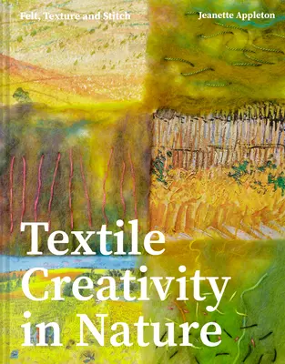 Textilná tvorivosť prostredníctvom prírody: Plsť, textúra a steh - Textile Creativity Through Nature: Felt, Texture, and Stitch