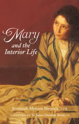 Mária a vnútorný život - Mary and the Interior Life