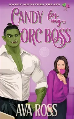 Cukríky pre môjho šéfa - Candy for my Orc Boss