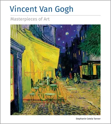 Vincent Van Gogh Majstrovské diela umenia - Vincent Van Gogh Masterpieces of Art