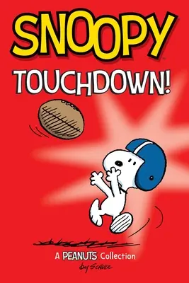 Snoopy: Touchdown! 16. zväzok - Snoopy: Touchdown!: Volume 16
