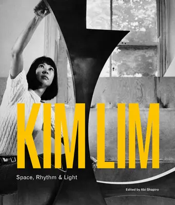 Kim Limová: „Manažérstvo a riadenie v praxi“ (v anglickom jazyku): Priestor, rytmus a svetlo - Kim Lim: Space, Rhythm & Light