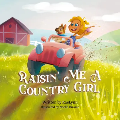 Vychovávajte ma ako dedinské dievča - Raisin' Me a Country Girl