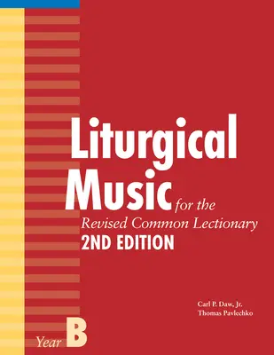 Liturgická hudba k revidovanému Spoločnému lekcionáru, rok B - Liturgical Music for the Revised Common Lectionary, Year B