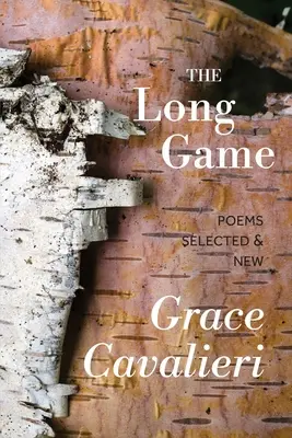 Dlhá hra: Básne vybrané a nové - The Long Game: Poems Selected & New