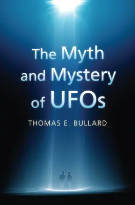 Mýtus a tajomstvo UFO - The Myth and Mystery of UFOs