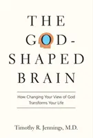 Mozog v tvare Boha - God-Shaped Brain  The