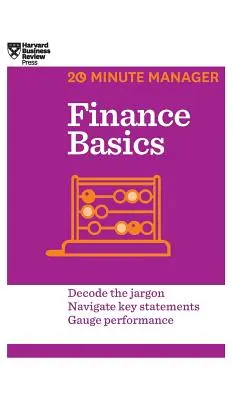 Základy financií (HBR 20-Minute Manager Series) - Finance Basics (HBR 20-Minute Manager Series)