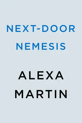 Nemesis v susednom dome - Next-Door Nemesis