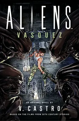 Cudzinci: Vasquez - Aliens: Vasquez