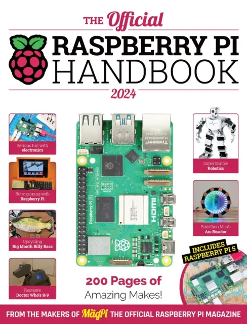 Oficiálna príručka Raspberry Pi - Úžasné projekty s počítačmi Raspberry Pi - Official Raspberry Pi Handbook - Astounding projects with Raspberry Pi computers