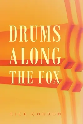 Bubny pozdĺž líšky - Drums along the Fox