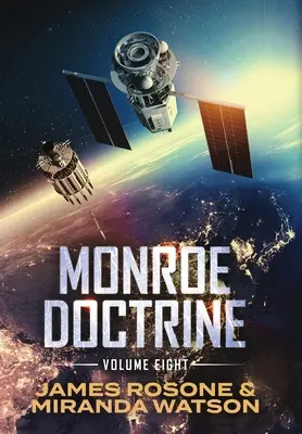 Monroeova doktrína: Zväzok VIII - Monroe Doctrine: Volume VIII
