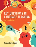 Kľúčové otázky vo vyučovaní jazykov: úvod - Key Questions in Language Teaching: An Introduction
