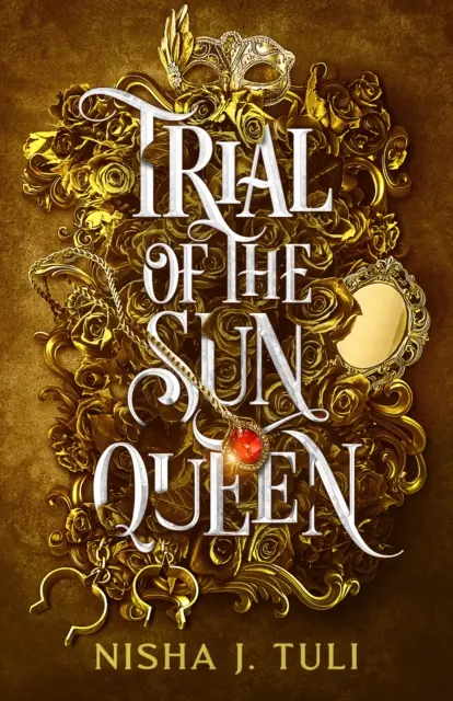 Skúška kráľovnej slnka - strhujúca a návyková fantasy romanca - Trial of the Sun Queen - the sizzling and addictive fantasy romance sensation