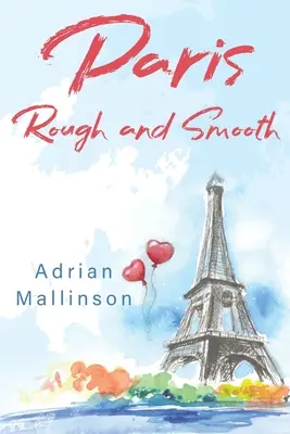 Paríž drsný a hladký - Paris Rough and Smooth