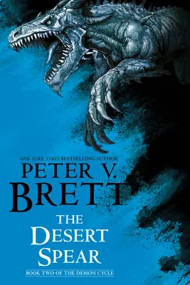 Púštny oštep: Druhá kniha Démonského cyklu - The Desert Spear: Book Two of the Demon Cycle