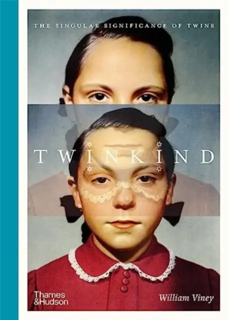 Twinkind - Osobitý význam dvojčiat - Twinkind - The singular significance of twins