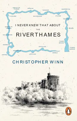 To som o Temži nikdy nevedel - I Never Knew That About the River Thames