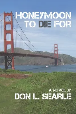 Medové týždne, pre ktoré sa zomiera - Honeymoon to Die For