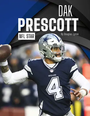 Dak Prescott: hviezda NFL - Dak Prescott: NFL Star