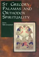 Svätý Gregor Palama a pravoslávna spiritualita - St.Gregory Palamas and Orthodox Spirituality