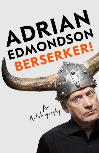 Berserker! - Búrlivé, jedinečné memoáre jedného z najobľúbenejších britských komikov - Berserker! - The riotous, one-of-a-kind memoir from one of Britain's most beloved comedians
