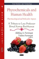 Fytochemikálie a ľudské zdravie - farmakologické a molekulárne aspekty -- Pocta zosnulému profesorovi Bimalovi Kumarovi Bachhawatovi - Phytochemicals & Human Health - Pharmacological & Molecular Aspects -- A Tribute To Late Professor Bimal Kumar Bachhawat