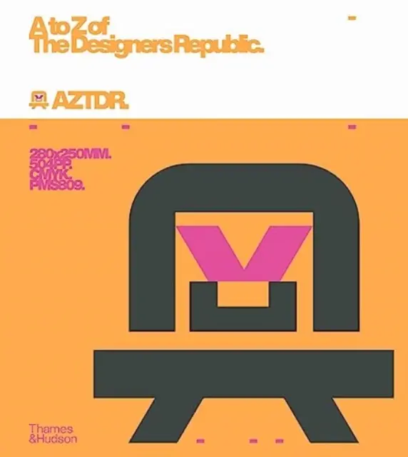 Od A po Z z dizajnérskej republiky - A to Z of the Designers Republic
