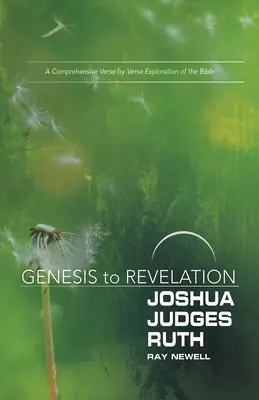 Od Genesis po Zjavenie: Jozue, Sudcovia, Rút Participant Book: Vydanie: Komplexný výklad Biblie po veršoch - Genesis to Revelation: Joshua, Judges, Ruth Participant Book: A Comprehensive Verse-By-Verse Exploration of the Bible