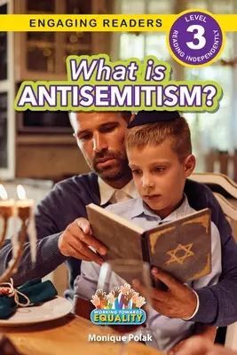 Čo je to antisemitizmus? (Engaging Readers, Level 3) - What is Antisemitism?: Working Towards Equality (Engaging Readers, Level 3)