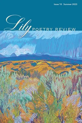 Lily Poetry Review Číslo 10 - Lily Poetry Review Issue 10