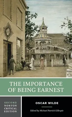 Importance of Being Earnest - Nortonovo kritické vydanie - Importance of Being Earnest - A Norton Critical Edition