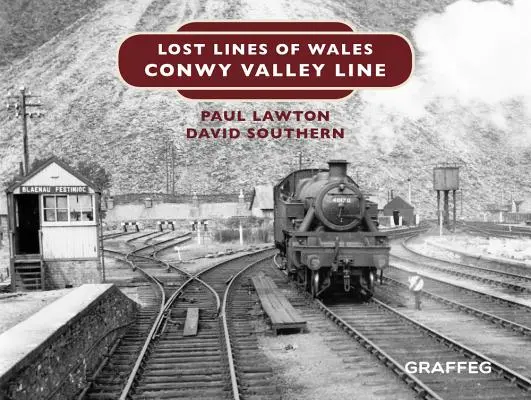 Stratené línie Walesu: Linka Conwy Valley - Lost Lines of Wales: Conwy Valley Line