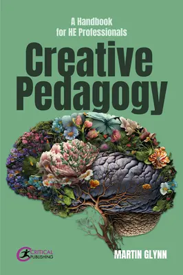 Tvorivá pedagogika: Príručka pre profesionálov - Creative Pedagogy: A Handbook for He Professionals